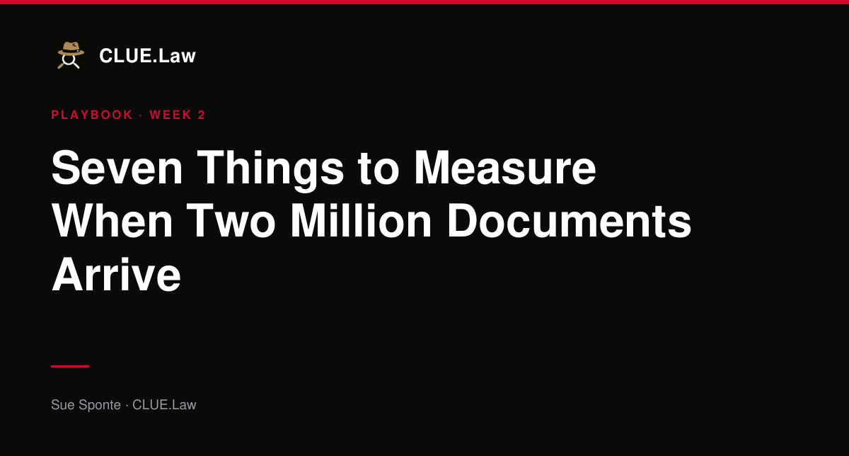 Seven Things to Measure When Two Million Documents Arrive